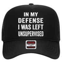 In my defense I was left unsupervised Cool Funny tee Trucker Hat
