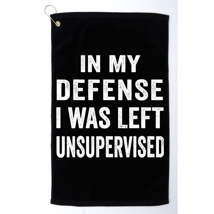 In my defense I was left unsupervised Cool Funny tee Golf Towel