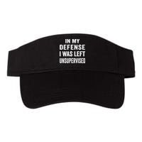 In my defense I was left unsupervised Cool Funny tee Visor