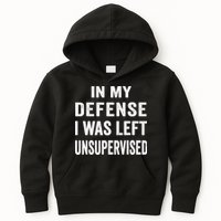 In my defense I was left unsupervised Cool Funny tee Kids Hoodie