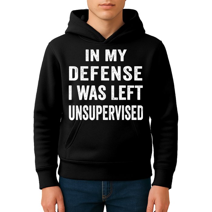 In my defense I was left unsupervised Cool Funny tee Kids Hoodie