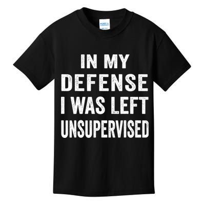 In my defense I was left unsupervised Cool Funny tee Kids T-Shirt
