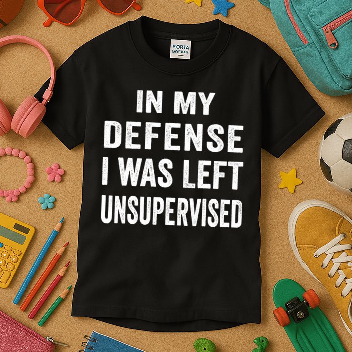 In my defense I was left unsupervised Cool Funny tee Kids T-Shirt