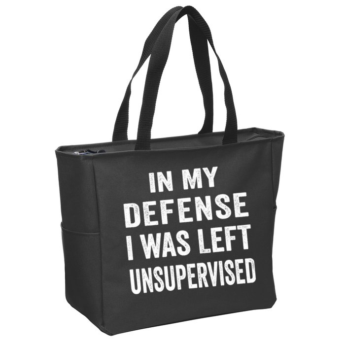 In my defense I was left unsupervised Cool Funny tee Zip Tote Bag