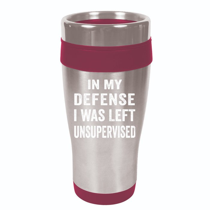 In my defense I was left unsupervised Cool Funny tee 16oz Travel Tumbler