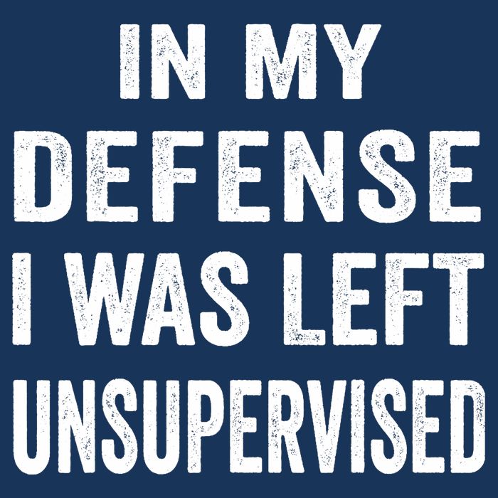 In my defense I was left unsupervised Cool Funny tee Infant Baby Jersey Bodysuit