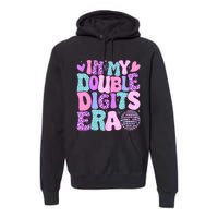 In My Double Digits Era Retro 10 Year Old 10th Birthday Girl Premium Hoodie