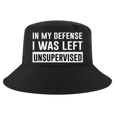 In My Defense I Was Left Unsupervised Cool Comfort Performance Bucket Hat