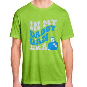 In My Daddy Dan Era Detroit Game Day Gift Adult ChromaSoft Performance T-Shirt