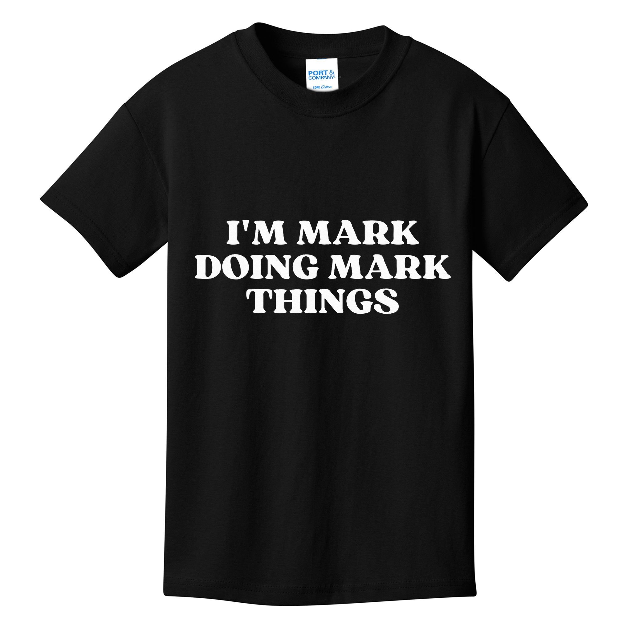 I'm Mark Doing Mark Things Funny Christmas  Kids T-Shirt
