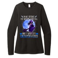 In My Defense, The Moon Was Full And I Was Left Unsupervised Womens CVC Long Sleeve Shirt