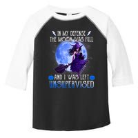 In My Defense, The Moon Was Full And I Was Left Unsupervised Toddler Fine Jersey T-Shirt