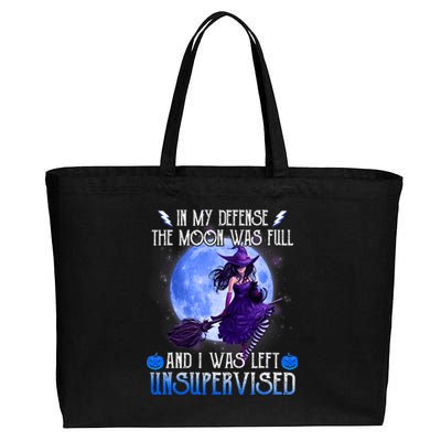 In My Defense, The Moon Was Full And I Was Left Unsupervised Cotton Canvas Jumbo Tote