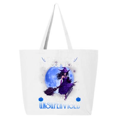 In My Defense, The Moon Was Full And I Was Left Unsupervised 25L Jumbo Tote