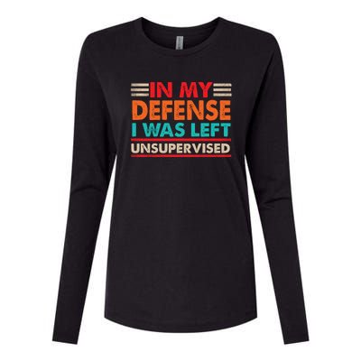 In My Defense I Was Left Unsupervised | Funny Retro Vintage Womens Cotton Relaxed Long Sleeve T-Shirt