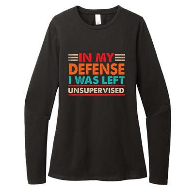 In My Defense I Was Left Unsupervised | Funny Retro Vintage Womens CVC Long Sleeve Shirt