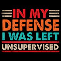In My Defense I Was Left Unsupervised | Funny Retro Vintage 16 in Basic Backpack
