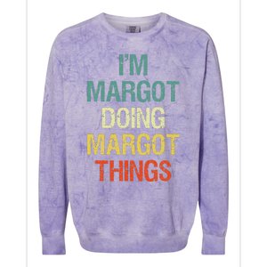 IM Margot Doing Margot Things Personalized First Name Colorblast Crewneck Sweatshirt