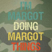 IM Margot Doing Margot Things Personalized First Name Legacy Tie Dye Trucker Hat