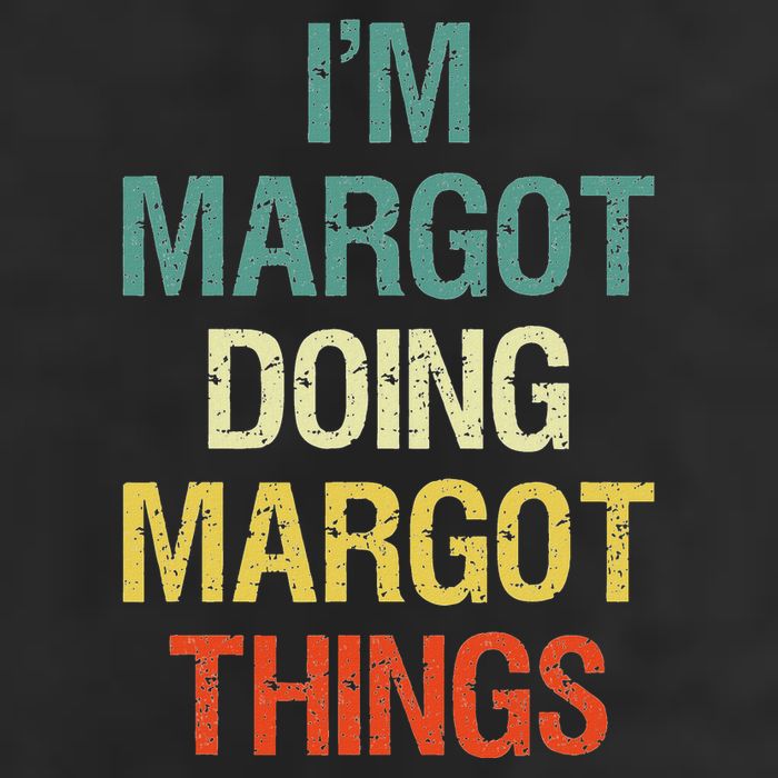 IM Margot Doing Margot Things Personalized First Name Cool Comfort Performance Bucket Hat