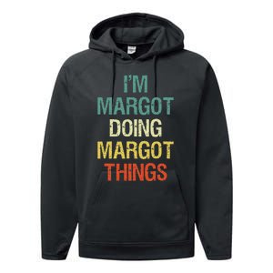 IM Margot Doing Margot Things Personalized First Name Performance Fleece Hoodie