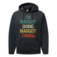 IM Margot Doing Margot Things Personalized First Name Performance Fleece Hoodie