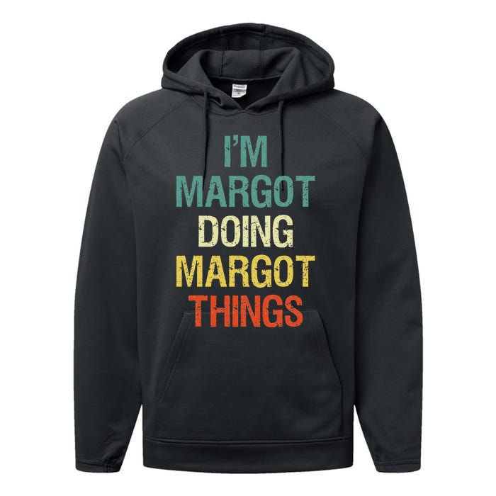 IM Margot Doing Margot Things Personalized First Name Performance Fleece Hoodie