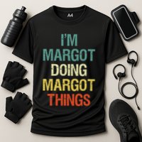 IM Margot Doing Margot Things Personalized First Name Performance Shirt