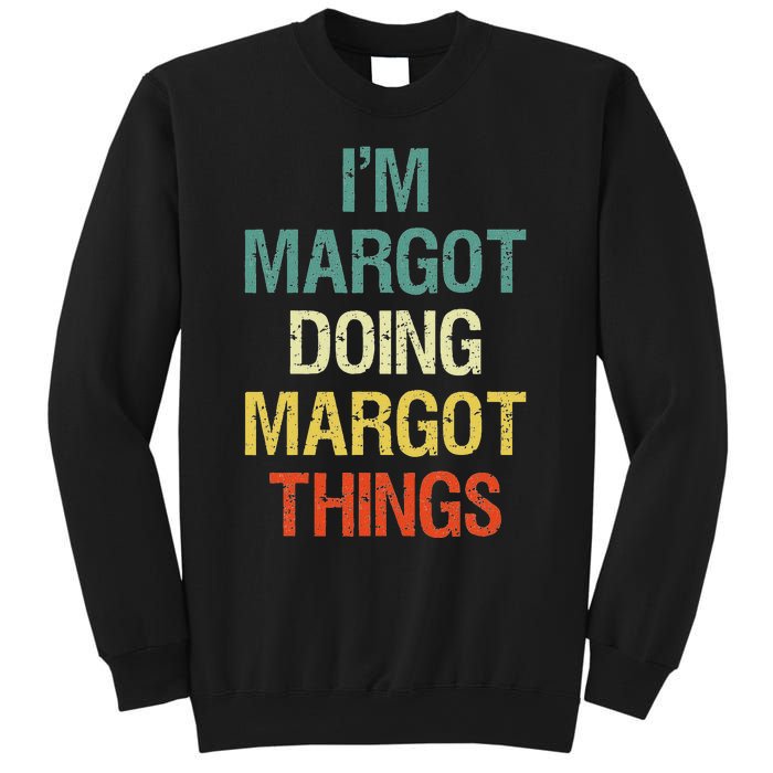 IM Margot Doing Margot Things Personalized First Name Sweatshirt