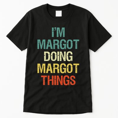 IM Margot Doing Margot Things Personalized First Name Tall T-Shirt