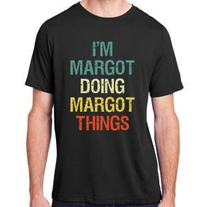 IM Margot Doing Margot Things Personalized First Name Adult ChromaSoft Performance T-Shirt