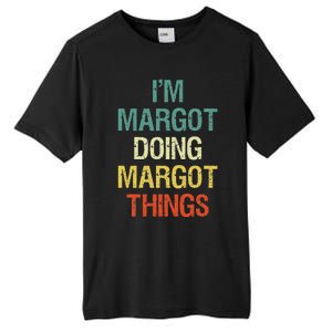 IM Margot Doing Margot Things Personalized First Name Tall Fusion ChromaSoft Performance T-Shirt