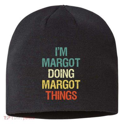 IM Margot Doing Margot Things Personalized First Name Sustainable Beanie