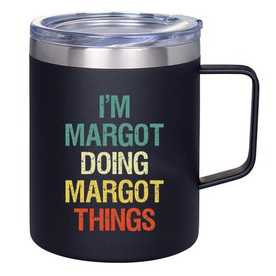 IM Margot Doing Margot Things Personalized First Name 12oz Stainless Steel Coffee Mug