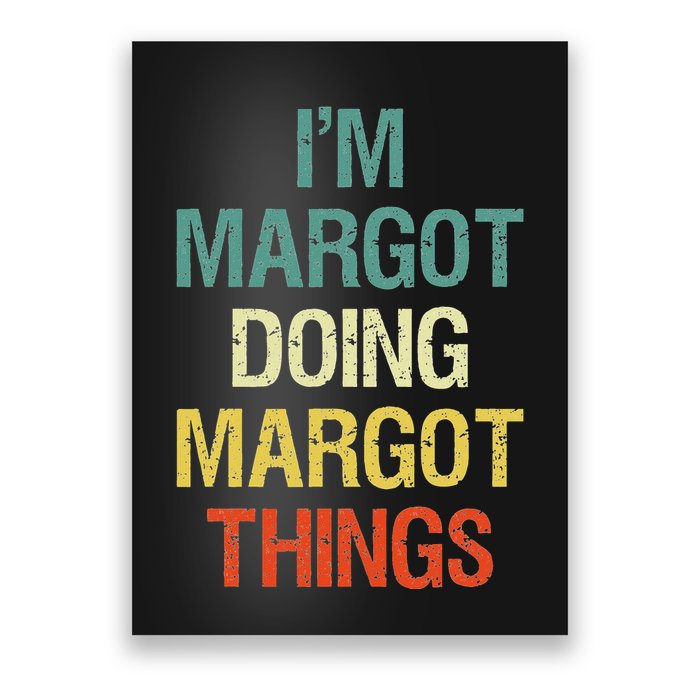 IM Margot Doing Margot Things Personalized First Name Poster