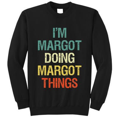 IM Margot Doing Margot Things Personalized First Name Tall Sweatshirt