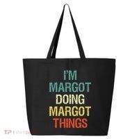 IM Margot Doing Margot Things Personalized First Name 25L Jumbo Tote
