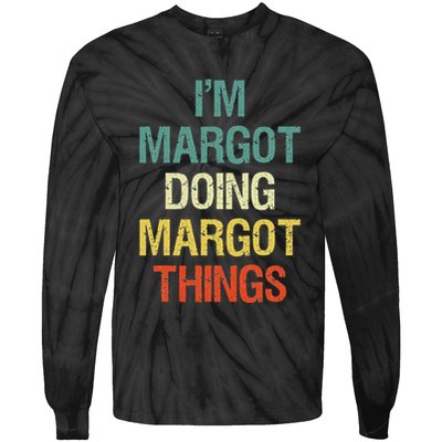 IM Margot Doing Margot Things Personalized First Name Tie-Dye Long Sleeve Shirt