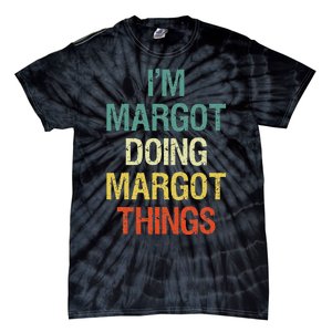 IM Margot Doing Margot Things Personalized First Name Tie-Dye T-Shirt