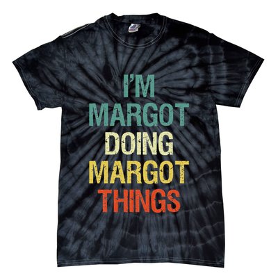 IM Margot Doing Margot Things Personalized First Name Tie-Dye T-Shirt