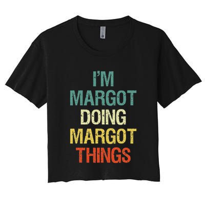 IM Margot Doing Margot Things Personalized First Name Crop Top