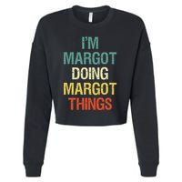 IM Margot Doing Margot Things Personalized First Name Cropped Pullover Crew
