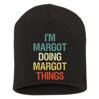 IM Margot Doing Margot Things Personalized First Name Short Acrylic Beanie