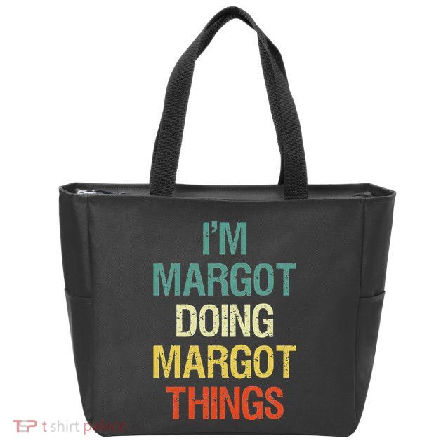 IM Margot Doing Margot Things Personalized First Name Zip Tote Bag