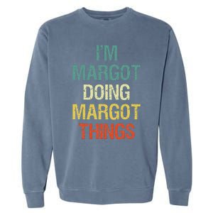 IM Margot Doing Margot Things Personalized First Name Garment-Dyed Sweatshirt