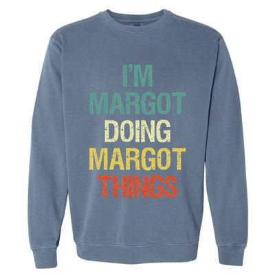 IM Margot Doing Margot Things Personalized First Name Garment-Dyed Sweatshirt