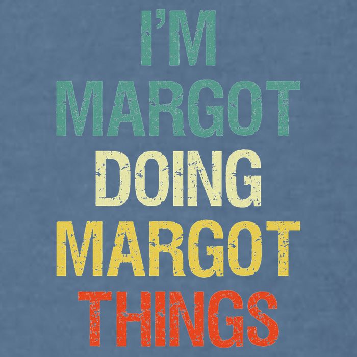 IM Margot Doing Margot Things Personalized First Name Garment-Dyed Sweatshirt