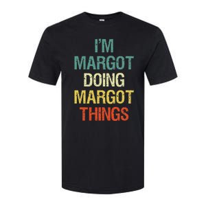 IM Margot Doing Margot Things Personalized First Name Softstyle CVC T-Shirt