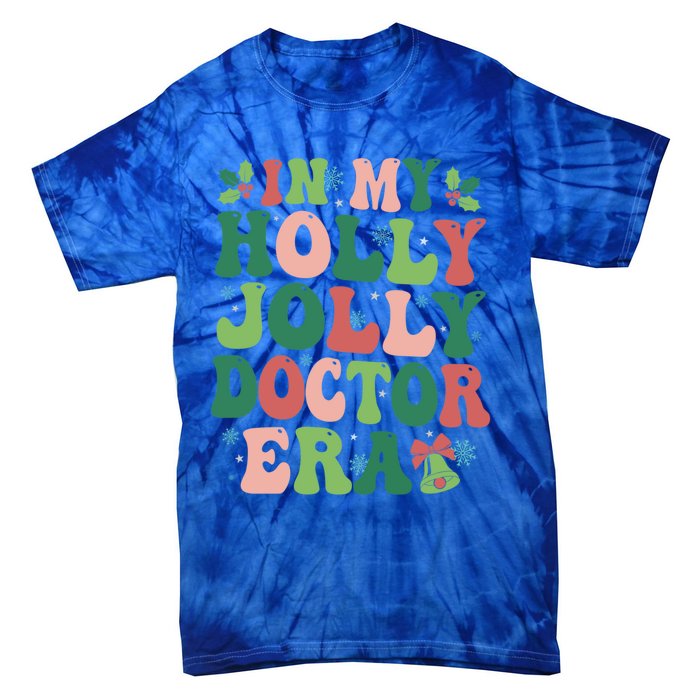 In My Doctor Era Christmas Party Season Pjm Occupation Gift Tie-Dye T-Shirt