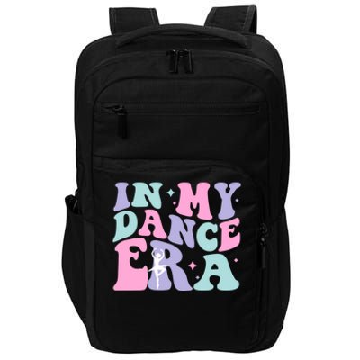 In My Dance Era For Ballet Dancer Groovy Retro Gift Impact Tech Backpack